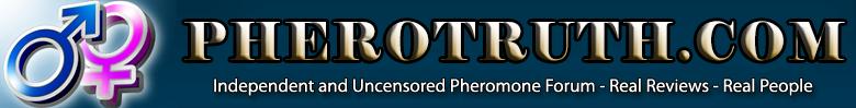 PheroTruth.Com - Pheromone Reviews, Advice & Information Forum